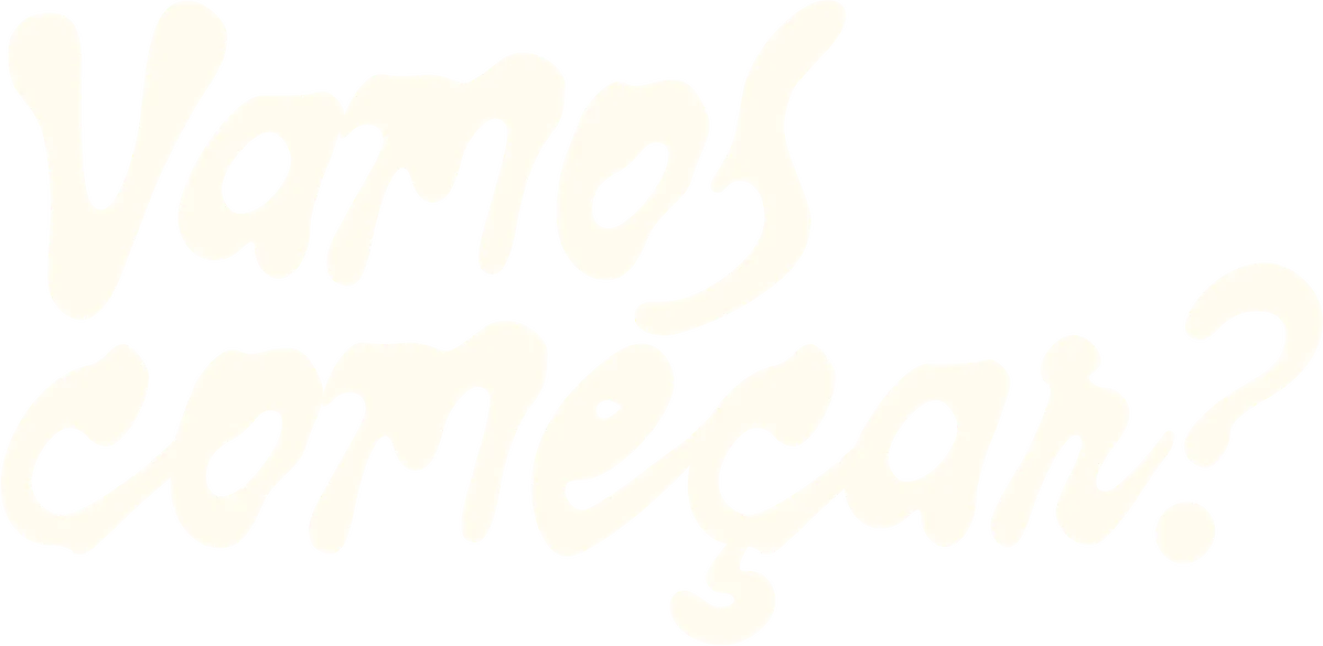 Vamos começar?